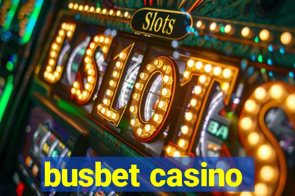 busbet casino